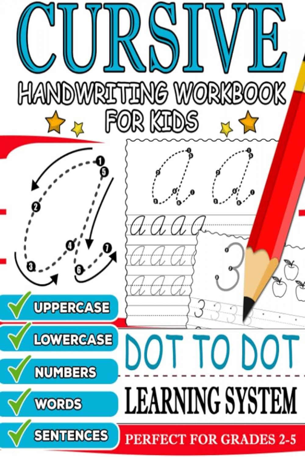 Cursive Handwriting Workbook For Kids Ages -: Dot To Dot: Learn