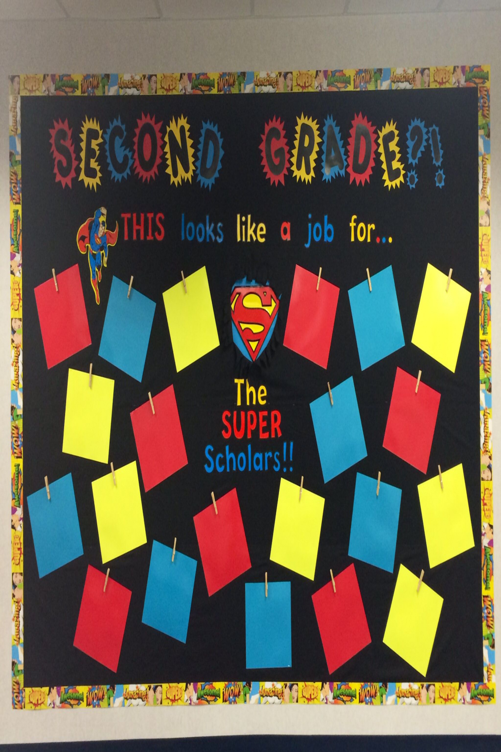 My superman themed hallway bulletin board - the nd grade "Super