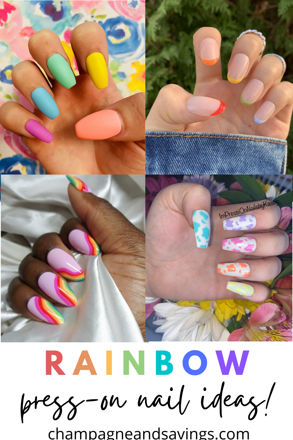 Rainbow Press-On Nail and Manicure Ideas — Champagne & Savings