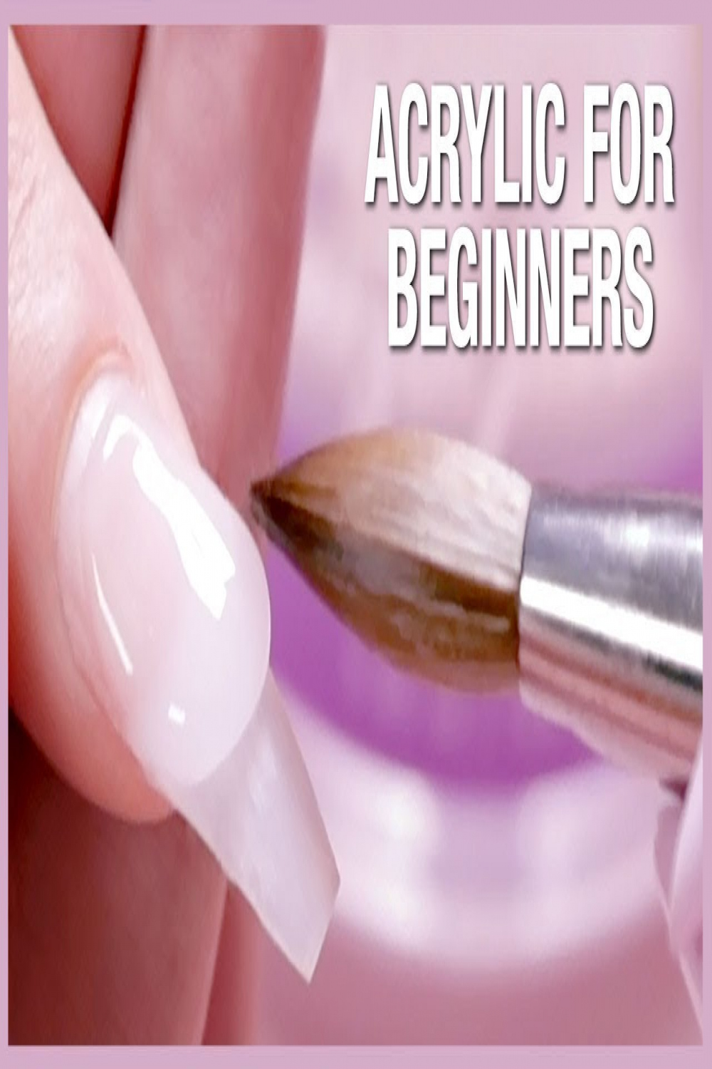 💅🏼Acrylic Nail Tutorial - How To Apply Acrylic For Beginners 🎉📚