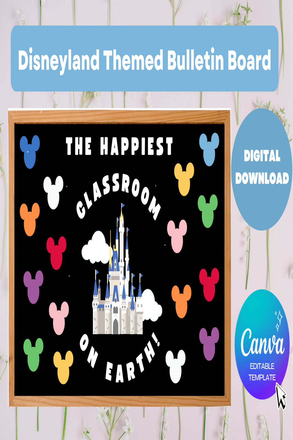 Disneyland Themed Bulletin Board  Happiest Classroom on Earth  Editable   Disneyland  Classroom  RA  Office  Staff