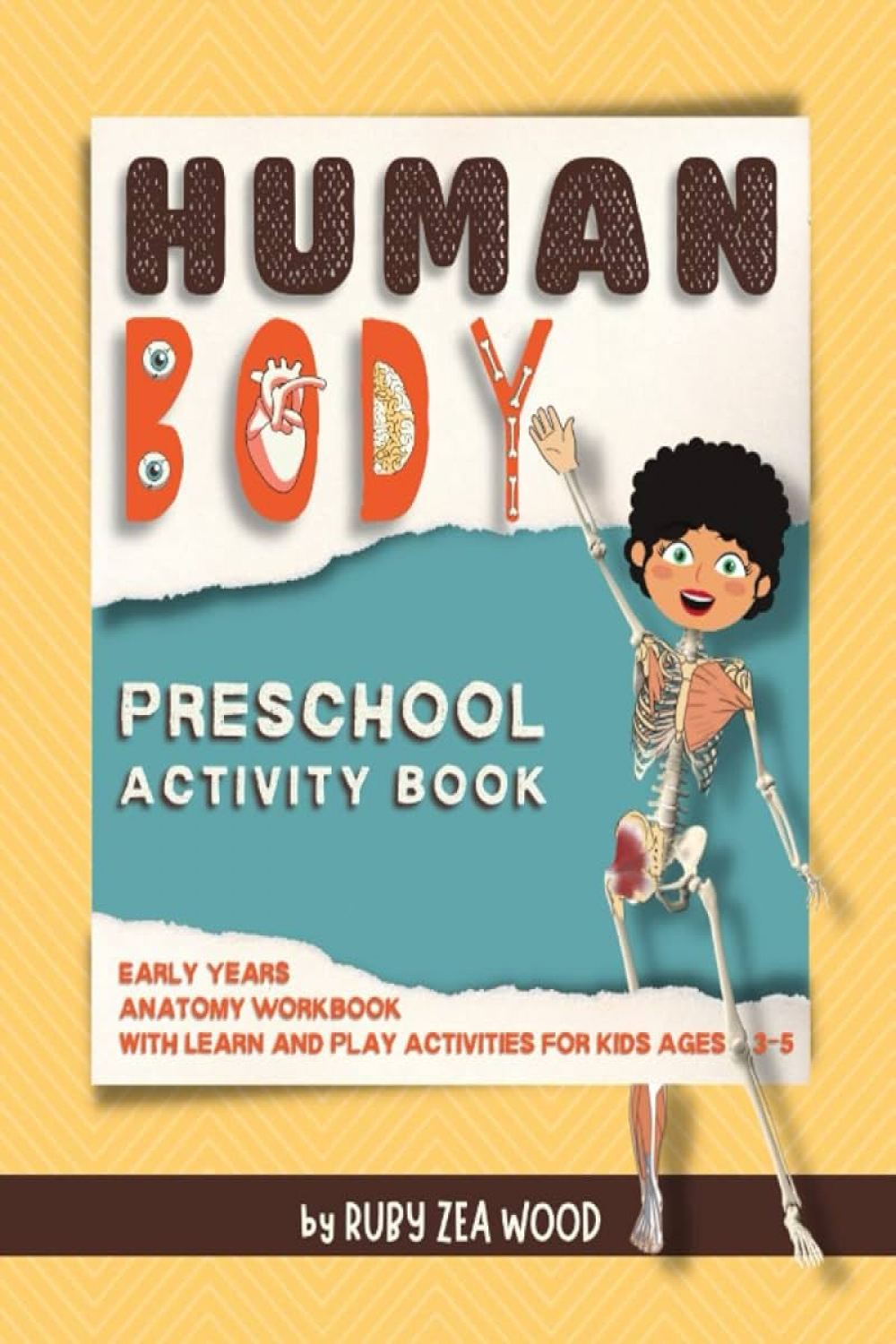 Human Body Preschool Activity Book: Early Years Anatomy Workbook with Learn  and Play Activities for Kids Ages -