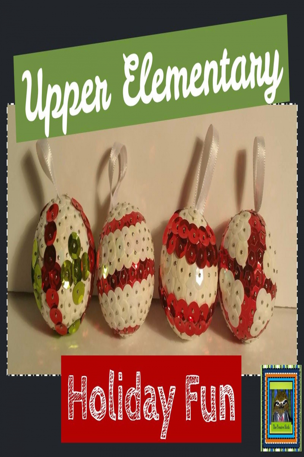 Lesson Deli: Upper Elementary Holiday Fun--Sequin Ornament Parent